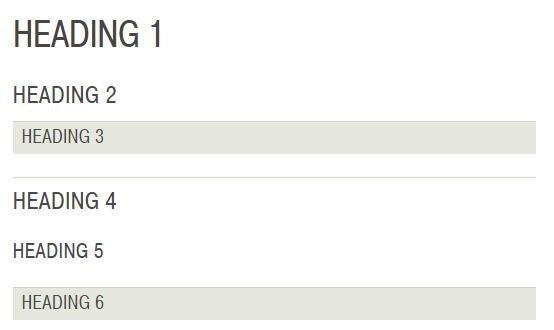 heading one is all caps and has the largest font, heading two is all caps and has a smaller font than h1, heading three is all caps and shaded and has a smaller font than h2, heading four is all caps has a line above it, and is the same size has H2, heading five is all caps and has a smaller font size than h4, heading six is all caps, shaded, and has a smaller font size than H5