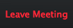 'Leave Meeting' button
