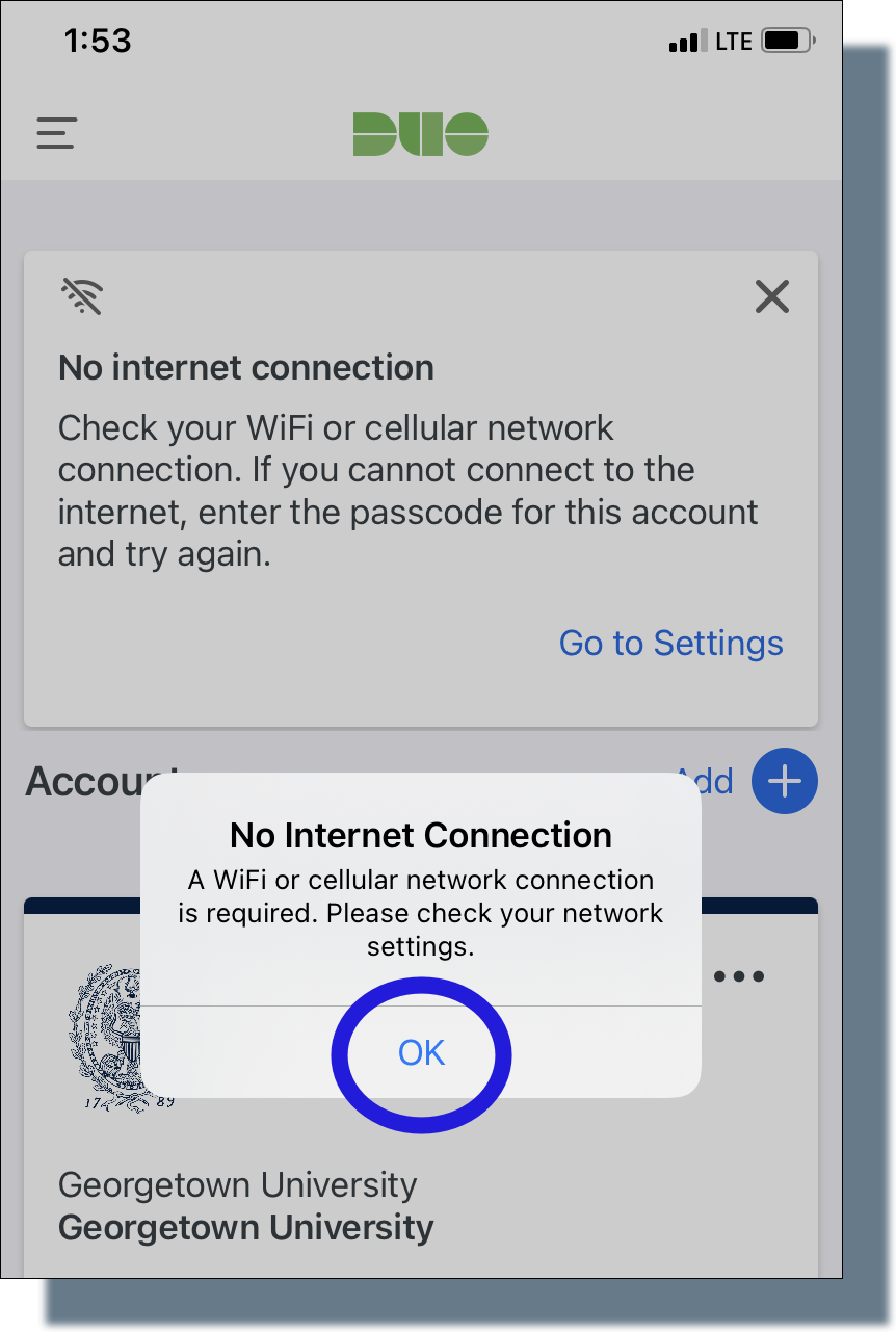 Tap 'OK' in the message box 'No Internet Connection'.