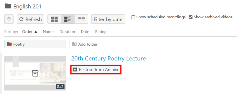 Folder in Panopto. In the search options, the checkbox next to "Show archived videos" is selected. In the archived video that appears in the folder, the button "Restore from Archive" is highlighted by a red box.