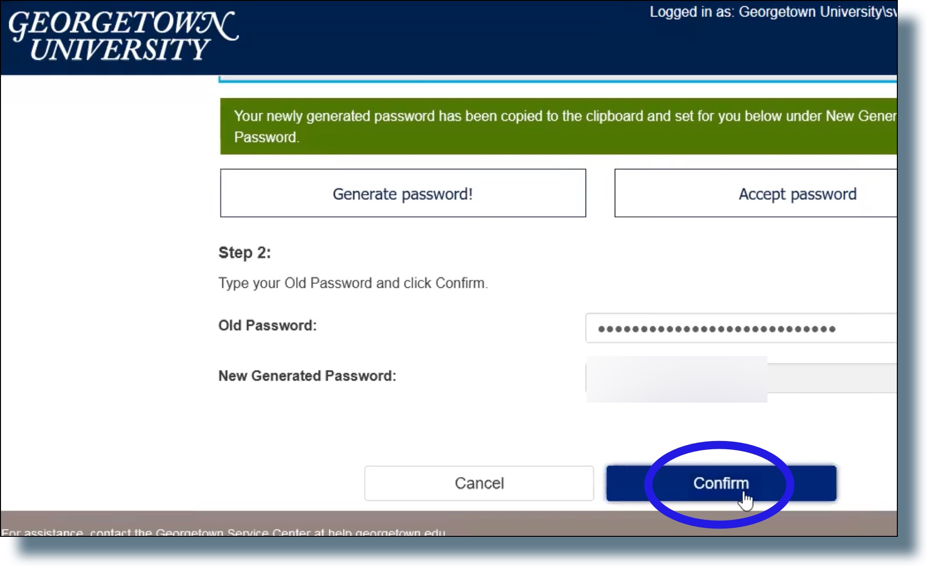 Click 'Accept Password' to accept it, or click 'Generate Password' to display another password. Enter your old (current) password, then click 'Confirm' to change your password.