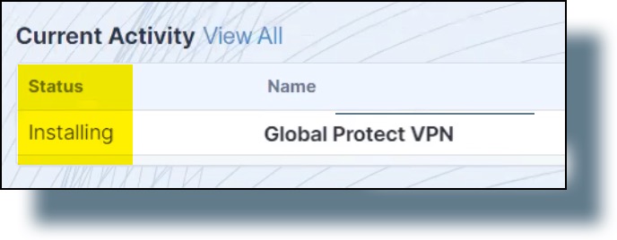 'Installing' status message for Global Protect VPN.