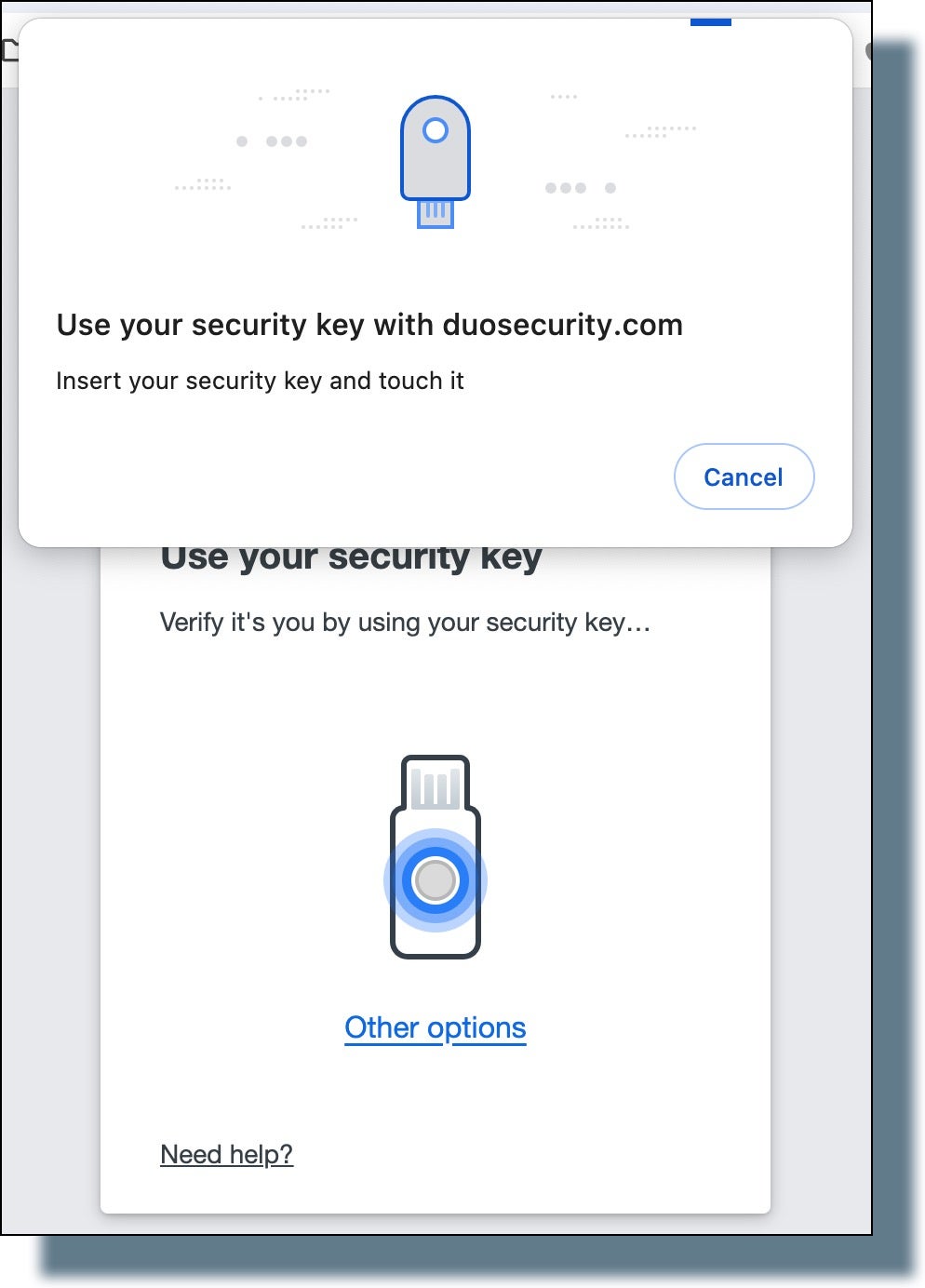 Duo screens prompting you to authenticate with your security key. Insert your key, then touch either metal sensors or a 'Y' enclosed circle.